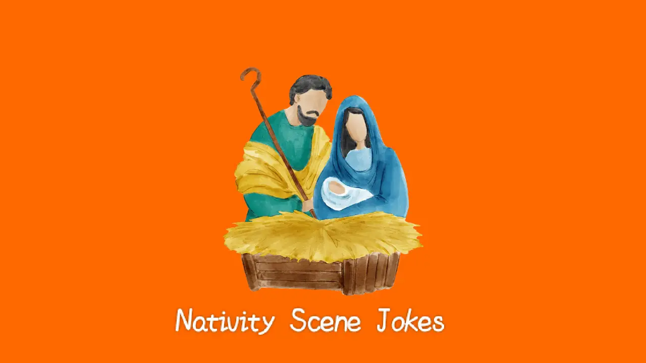 90+ Nativity Scene Jokes 2024