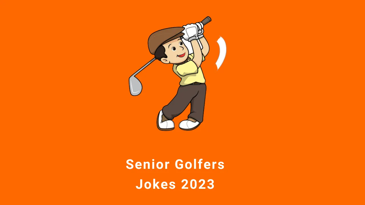 60+ Senior Golfers Jokes 2024