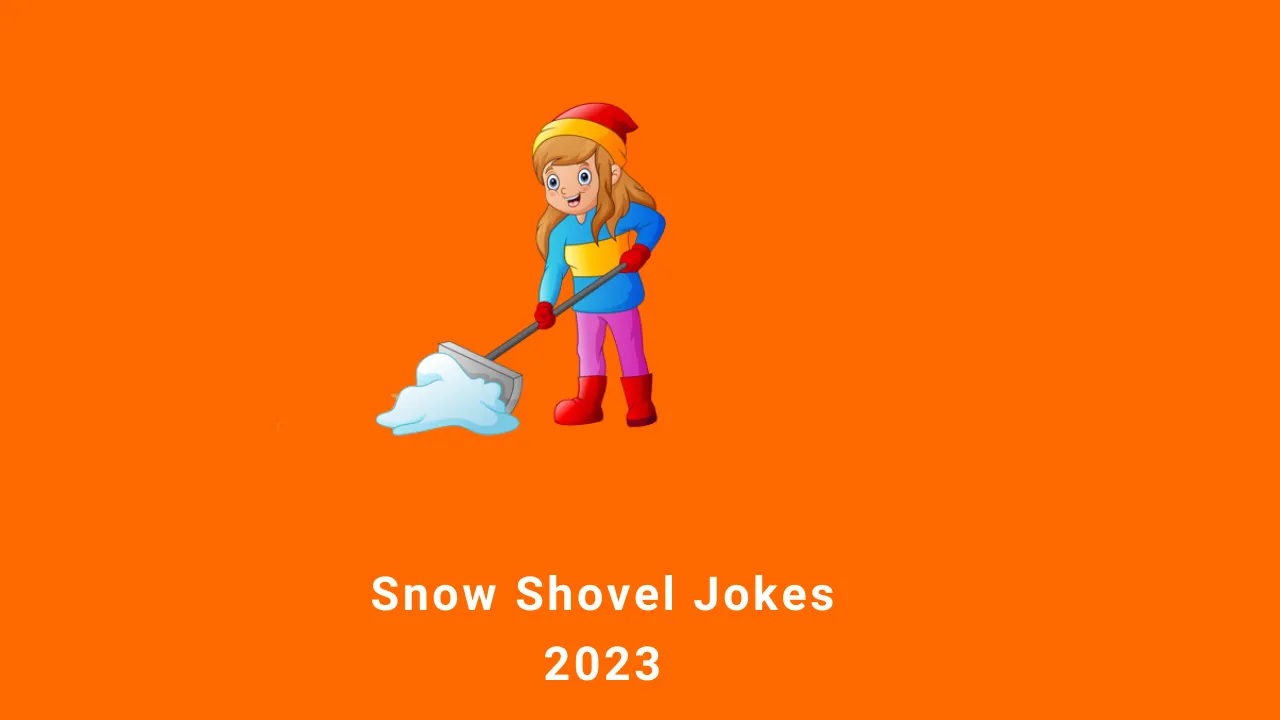 100 Snow Shovel Jokes 2024   Snow Shovel Jokes.webp