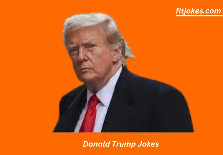 200+ Funny Donald Trump Jokes for 2024 presidential elections